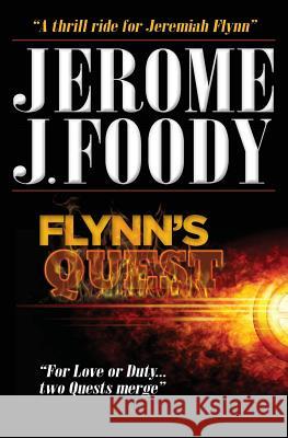 Flynn's Quest MR Jerome J. Foody 9781500166885