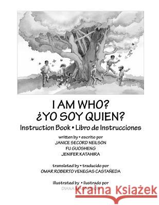 I Am Who Instruction Book - Spanish Edition Janice Secord Neilson 9781500169022