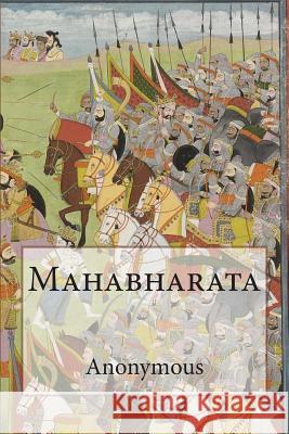 Mahabharata Anonymous                                Romesh C. Dutt 9781500171940 Createspace