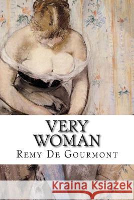 Very Woman Remy d J. L. Barrets 9781500172121 Createspace