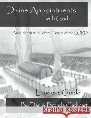 Divine Appointments With God: Leader's Guide Cathcart, Dan &. Brenda 9781500185022