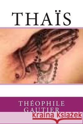 Thais M. Theophile Gautier M. G-Ph Ballin 9781500189877 Createspace