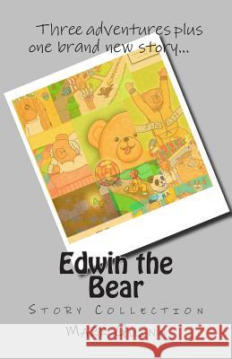 Edwin the Bear: Story Collection Mark Quinn, Jennifer Quinn 9781500197520