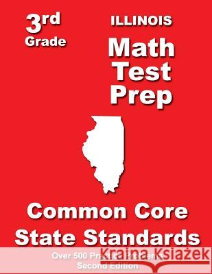 Illinois 3rd Grade Math Test Prep: Common Core State Standards Teachers' Treasures 9781500197780 Createspace