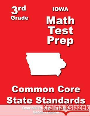 Iowa 3rd Grade Math Test Prep: Common Core State Standards Teachers' Treasures 9781500197803 Createspace