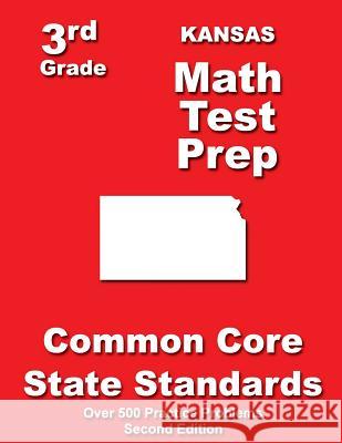 Kansas 3rd Grade Math Test Prep: Common Core State Standards Teachers' Treasures 9781500197834 Createspace