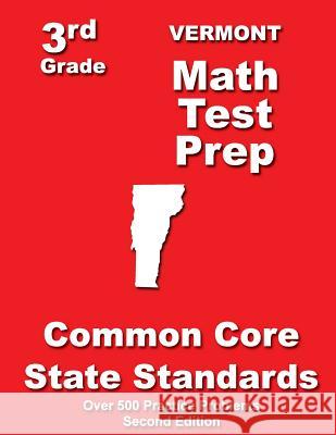 Vermont 3rd Grade Math Test Prep: Common Core State Standards Teachers' Treasures 9781500199081 Createspace