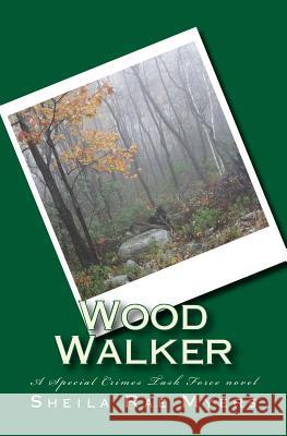 Wood Walker Sheila Rae Myers 9781500201234 Createspace