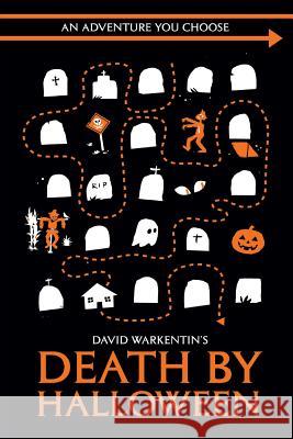 Death by Halloween David Warkentin 9781500203429