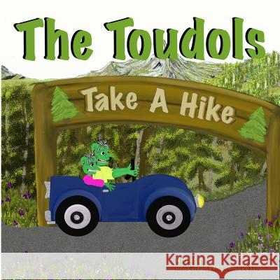 The Toudols: Take a Hike Janet D Louis Stanley 9781500206680 Createspace