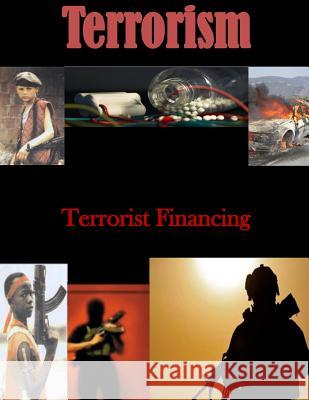 Terrorist Financing National Commission on Terrorist Attacks 9781500207809 Createspace