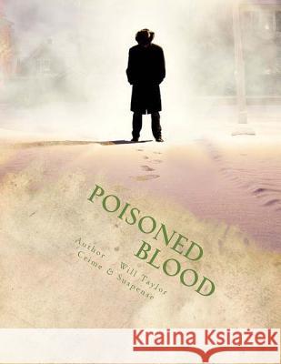 Poisoned Blood Will Taylor 9781500209629 Createspace