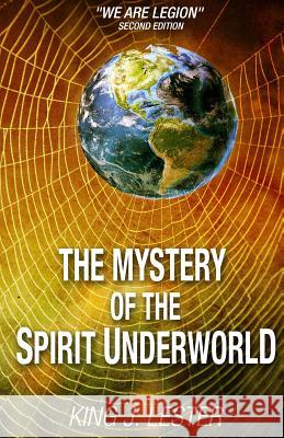 The Mystery of the Spirit Underworld: 