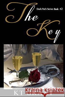 The Key Kt Grant 9781500211387 Createspace