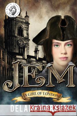 Jem, a Girl of London Delaney Green 9781500214715 Createspace