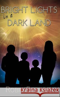 BRIGHT LIGHTS in a DARK LAND: The Mystery of the Golden Chest. Hall, Julie 9781500216733 Createspace