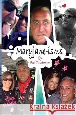 Maryjane-isms Esposito, Danya a. 9781500219772 Createspace