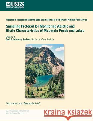 Sampling Protocol for Monitoring Abiotic and Biotic Characteristics of Mountain Ponds and Lakes Robert L. Hoffman Torrey J. Tyler Gary L. Laron 9781500222314