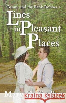 Lines in Pleasant Places Mary C Findley 9781500232467 Createspace Independent Publishing Platform