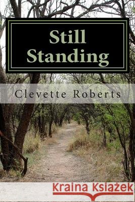 Still Standing Clevette Roberts 9781500232641