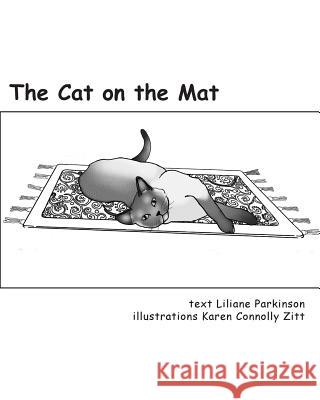 The Cat on the Mat Liliane Parkinson Karen Connoll 9781500234058