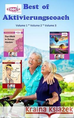 Best of Aktivierungscoach: Das Beste aus Volume 1 bis 3 Geier, Denis D. 9781500234799 Createspace