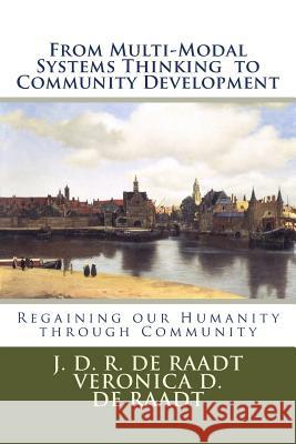 From Multi-Modal Systems Thinking to Community Development J. D. R. D Veronica D. D 9781500236465 Createspace