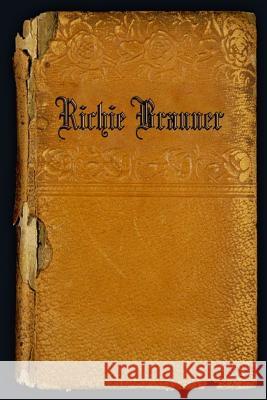 Richie Branner: A collection of poems Branner, Richie 9781500238872