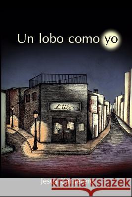 Un lobo como yo Pampano, Coral 9781500239398 Createspace