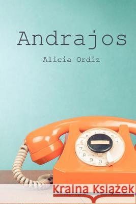 Andrajos Alicia Ordiz 9781500240073