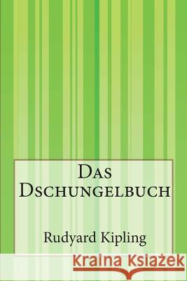 Das Dschungelbuch Rudyard Kipling Anonymous 9781500244132 Createspace
