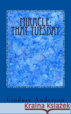 That Tuesday Lindsay Anderson 9781500246426 Createspace
