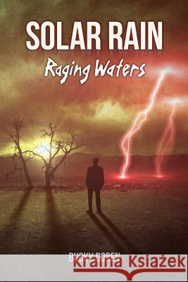 Solar Rain: Raging Waters Bucky Doren 9781500248536