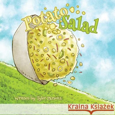 Potato Salad Tyler R. Parsons Alais Legrand 9781500249625