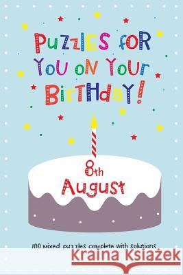 Puzzles for you on your Birthday - 8th August Media, Clarity 9781500253936