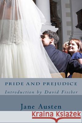 Pride and Prejudice Jane Austen David Fischer 9781500255411