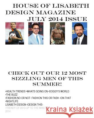 House of Lisabeth Design Magazine July 2014 Design &. Concepts LLC Liz Liz 9781500256951 Createspace