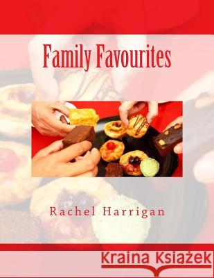 Family Favourites Rachel Harrigan 9781500260248