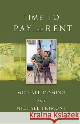 Time to Pay the Rent Michael Domino Michael Primont 9781500265441 Createspace