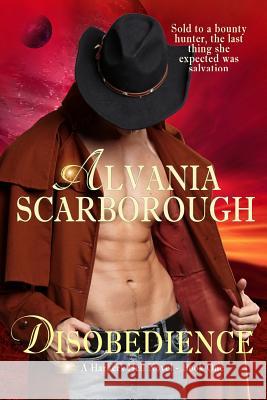 Disobedience Alvania Scarborough 9781500267742 Createspace