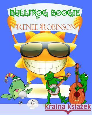 Bullfrog Boogie Renee Robinson Icliparts Iclipartcom 9781500268497