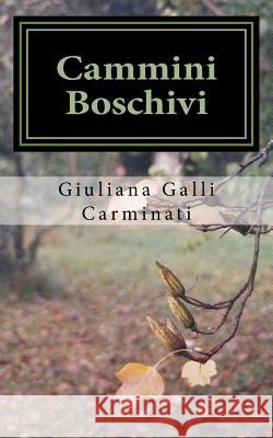 Cammini Boschivi Giuliana Gall 9781500269746 Createspace