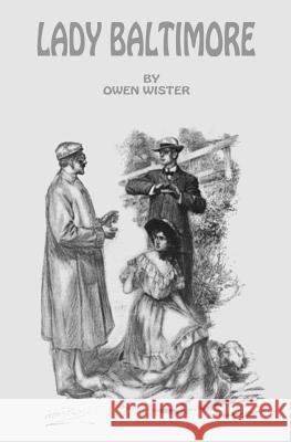 Lady Baltimore Owen Wister Vernon Howe Bailey Lester Ralph 9781500276379 Createspace