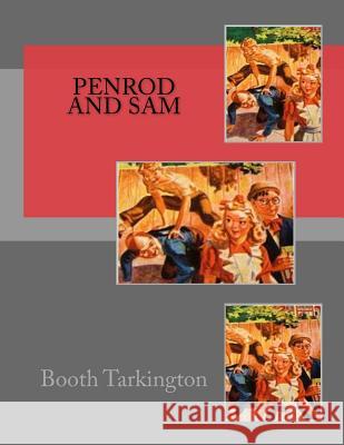 Penrod And Sam Booth Tarkington 9781500280932