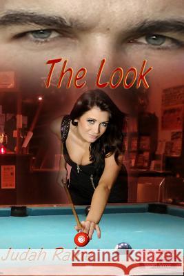 The Look Judah Raine 9781500283186 Createspace