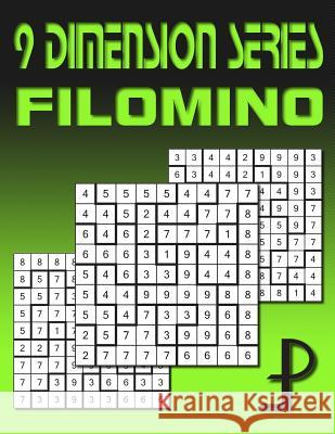 9 Dimension Series: Filomino Puzzle Factory 9781500285647