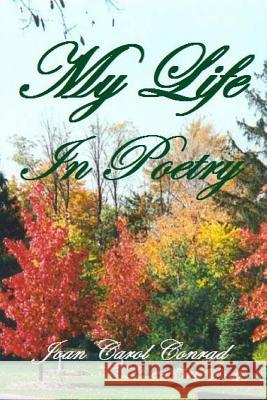 My Life In Poetry Rae, Jodet 9781500288853 Createspace