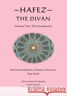 Hafez: The Divan: Volume Two: Paul Smith 9781500294663