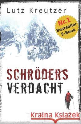 Schröders Verdacht: Thriller Kreutzer, Lutz 9781500294717