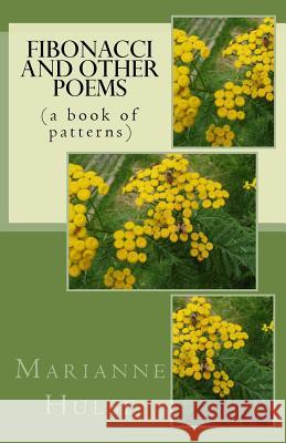 Fibonacci and other poems: (a book of patterns) Hulse, Marianne 9781500299965